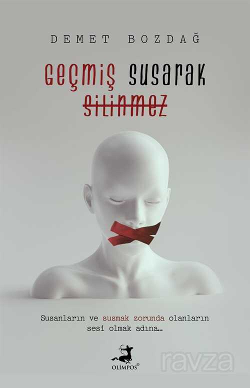 Geçmiş Susarak Silinmez - 1