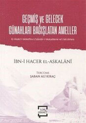 Geçmiş ve Gelecek Günahları Bağışlatan Ameller - İlim & Hikmet