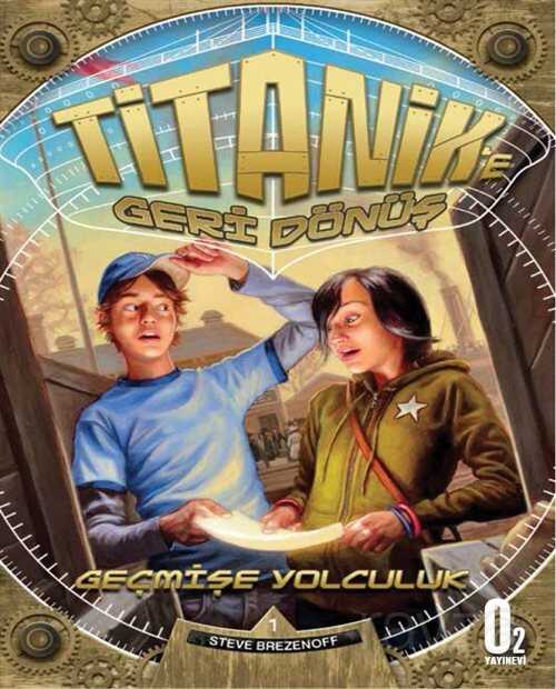 Geçmişe Yolculuk - O2 Yayınları