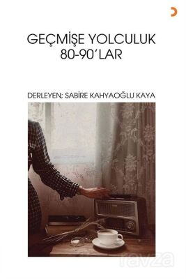 Geçmişe Yolculuk 80-90'Lar - 1