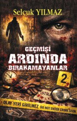 Geçmişi Ardında Bırakamayanlar - Tunç Yayıncılık