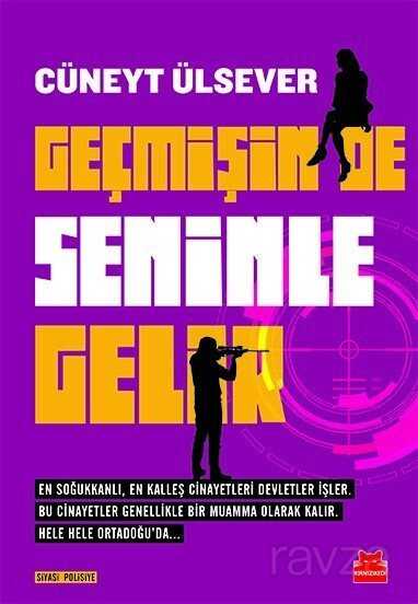 Geçmişin De Seninle Gelir - Kırmızı Kedi Yayınevi