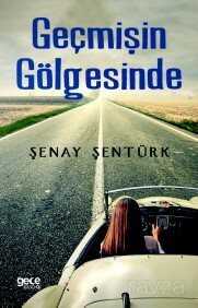 Geçmişin Gölgesinde - Gece Kitaplığı