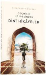 Geçmişin Heybesinden Dini Hikayeler 1. Cilt - Ahıska Yayınevi