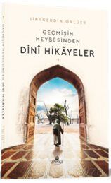 Geçmişin Heybesinden Dini Hikayeler 1. Cilt - 1