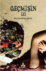 Geçmişin İzi - Son Çağ Yayınları