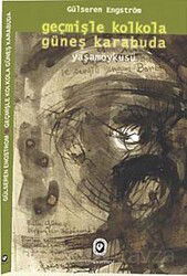 Geçmişle Kolkola Güneş Karabuda - Cem Yayınları