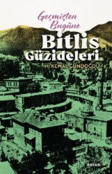 Geçmişten Bugüne Bitlis Güzideleri - Beyan Yayınları
