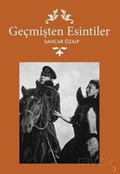 Geçmişten Esintiler - Cinius Yayınları