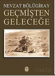 Geçmişten Geleceğe - Tekin Yayınevi