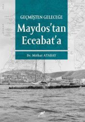 Geçmişten Geleceğe Maydos'tan Eceabat'a - Paradigma Akademi Yayınları