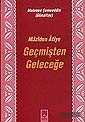 Geçmişten Geleceğe (Maziden Atiye) - Marifet Yayınları