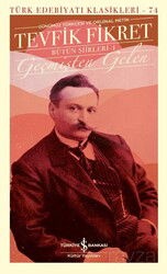 Geçmişten Gelen - Bütün Şiirleri 1 (Karton Kapak) - İş Bankası Yayınları