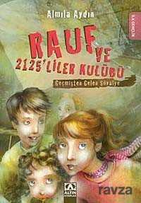 Geçmişten Gelen Şövalye / Rauf ve 2125'liler Kulübü - Altın Kitaplar - Özel Ürün