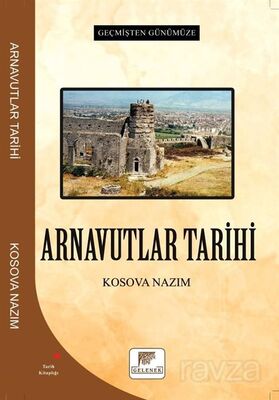 Geçmişten Günümüze Arnavutlar Tarihi - 1