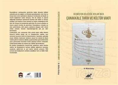 Geçmişten Günümüze Atılan İmza Çanakkale Tarih ve Kültür Vakfı - 1