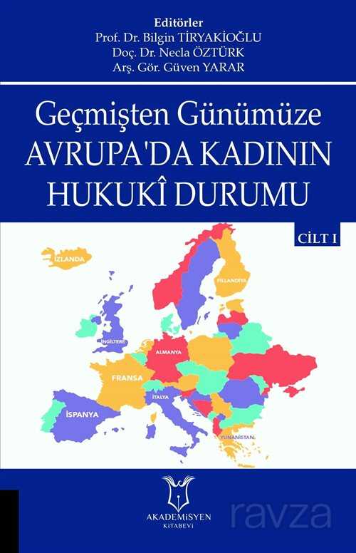 Geçmişten Günümüze Avrupa'da Kadının Hukuki Durumu Cilt 1 - Akademisyen Kitabevi