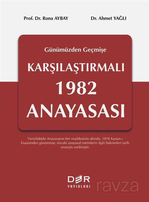 Geçmişten Günümüze Karşılaştırmalı 1982 Anayasası - Der Yayınları