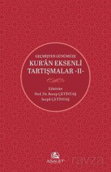 Geçmişten Günümüze Kur'an Eksenli Tartışmalar 2 - Asalet Yayınları