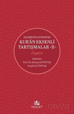 Geçmişten Günümüze Kur'an Eksenli Tartışmalar 2 - 1