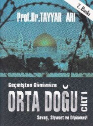 Geçmişten Günümüze Orta Doğu Cilt:1 - Aktüel Yayınları (Bursa)