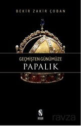 Geçmişten Günümüze Papalık - İnsan Yayınları