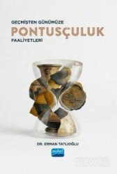 Geçmişten Günümüze Pontusçuluk Faaliyetleri - Nobel Yayın Dağıtım