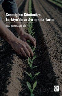 Geçmişten Günümüze Türkiye'de ve Avrupa'da Tarım - 1