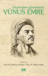 Geçmişten Günümüze Yunus Emre - Akıl Fikir Yayınları