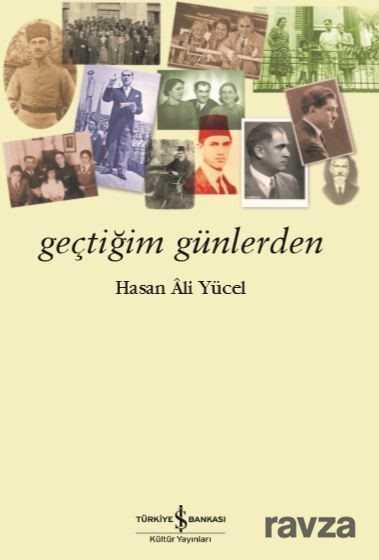 Geçtiğim Günlerden - İş Bankası Yayınları