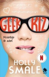 Geek Kız 1 / Modelliğe İlk Adım - Eksik Parça