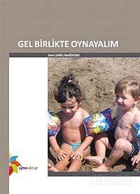 Gel Birlikte Oynayalım - 1