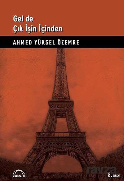 Gel de Çık İşin İçinden - Kubbealtı Neşriyat