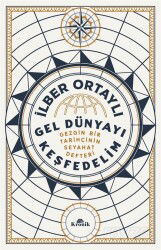 Gel Dünyayı Keşfedelim - Kronik Kitap