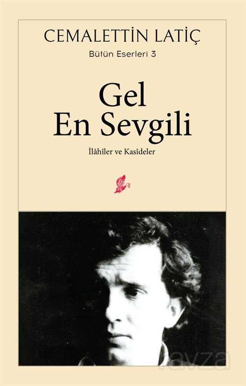 Gel En Sevgili - Okur Kitaplığı