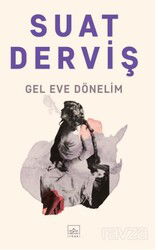 Gel Eve Dönelim - İthaki Yayınları