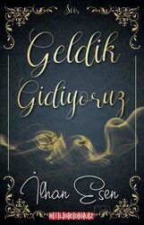 Geldik Gidiyoruz - Bilgeoğuz Yayınları