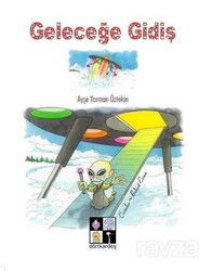 Geleceğe Gidiş - Dörtkardeş Yayınevi