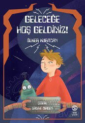 Geleceğe Hoş Geldiniz - Sia Kitap