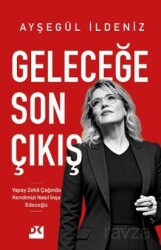 Geleceğe Son Çıkış - Doğan Kitapçılık