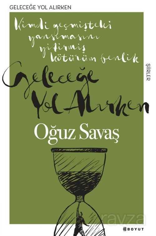 Geleceğe Yol Alırken - Boyut Yayın Grubu