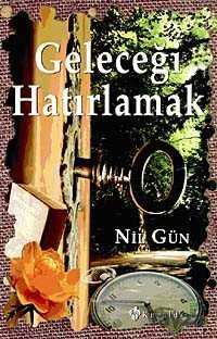 Geleceği Hatırlamak - Kuraldışı Yayınları