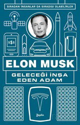 Geleceği İnşa Eden Adam Elon Musk - Zeplin