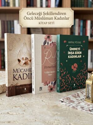 Gelecegi Sekillendiren Öncü Müslüman Kadinlar Seti 3 Kitap - 1