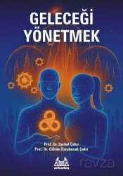 Geleceği Yönetmek - Arkadaş Yayınları