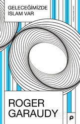 Geleceğimizde İslam Var - Pınar Yayınları
