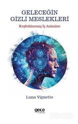 Geleceğin Gizli Meslekleri - Gece Kitaplığı