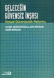 Geleceğin Güvensiz İnşası - Bağlam Yayıncılık