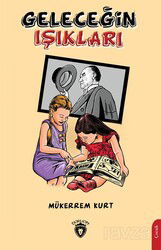 Geleceğin Işıkları - Dorlion Yayınevi