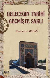 Geleceğin Tarihi Geçmişte Saklı - Gece Kitaplığı